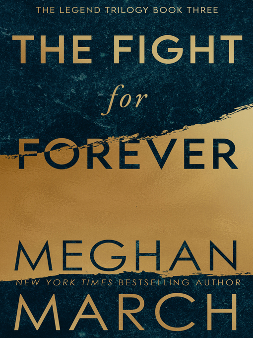 Title details for The Fight for Forever by Meghan March - Available